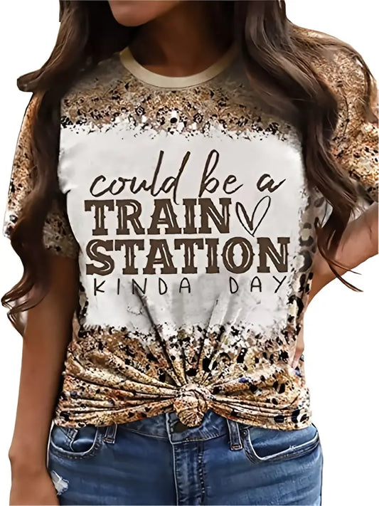 Retro vintage-style Could Be A Train Station Kinda Day Slogan Pattern Leopard T-shirt Crew Neck Short Sleeve