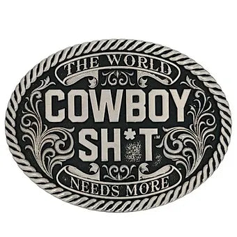 Montana Silversmiths Antiqued 'The World Needs More Cowboy Sh*t' Belt Buckle